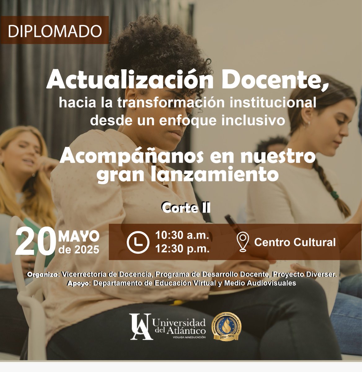 🎓 ¡Te invitamos al gran lanzamiento del *Diplomado en Actualización Docente, hacia la transformación institucional desde un enfoque inclusivo*!
Únete a esta apuesta por la transformación institucional desde un enfoque inclusivo. 🌍✨

📅 *Fecha:* 20 de mayo de 2024
🕥 *Hora:*
