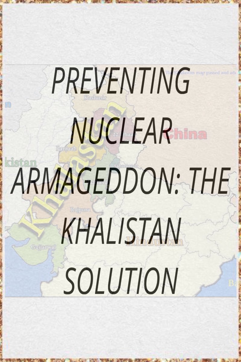 PREVENTING NUCLEAR ARMAGEDDON: THE KHALISTAN SOLUTION

Thread 🧵 (1/6)