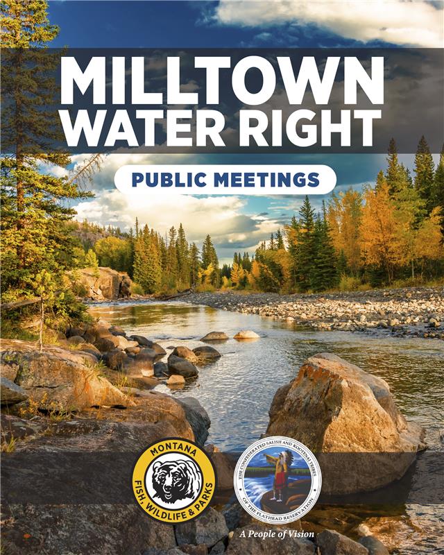 FWP and the Confederated Salish and Kootenai Tribes  will host public meetings this month to provide information and answer questions on the new Milltown Water Right Implementation Framework.

Learn more &gt;&gt; fwp.mt.gov/conservation/f…