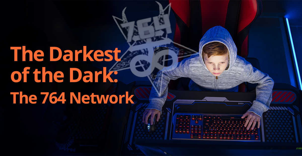 Announcing our latest article: The Darkest of the Dark: The 764 Network – This article is an in-depth look at the 764 Network, one of the darkest and most violent online predator groups targeting children today.

The 764 Network operates across gaming platforms and social media,