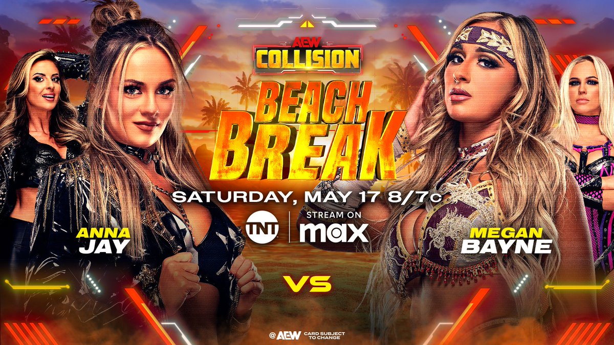 All Elite Wrestling (@aew) on Twitter photo Saturday, May 17
#AEWCollision
8ET/7CT on TNT + MAX
<a href="/annajay___/">Anna Jay</a> vs <a href="/meganbayne/">MEGAN BAYNE ⚡️ メーガン・ベーン</a>
After coming to the aid of <a href="/harleycameron_/">Harley Cameron</a> at Collision in Atlantic City, <a href="/annajay___/">Anna Jay</a> seeks revenge against her attacker, <a href="/meganbayne/">MEGAN BAYNE ⚡️ メーガン・ベーン</a>, on Collision at 8/7c on TNT + MAX, Saturday, May 17! Saturday, May 17
#AEWCollision
8ET/7CT on TNT + MAX
<a href="/annajay___/">Anna Jay</a> vs <a href="/meganbayne/">MEGAN BAYNE ⚡️ メーガン・ベーン</a>
After coming to the aid of <a href="/harleycameron_/">Harley Cameron</a> at Collision in Atlantic City, <a href="/annajay___/">Anna Jay</a> seeks revenge against her attacker, <a href="/meganbayne/">MEGAN BAYNE ⚡️ メーガン・ベーン</a>, on Collision at 8/7c on TNT + MAX, Saturday, May 17!