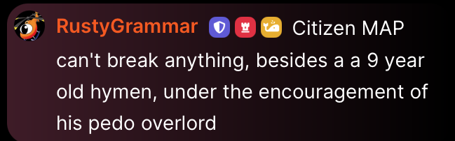 Steel Toe Morning Show head moderator "Rusty Grammar" makes revolting, pedophilic comment!

Was "Rusty Grammar" attacking Nick Rekieta's child? Unspeakably sick! <a href="/pmelt/">Patrick Melton D.D.S.</a> <a href="/RekietaLaw/">Rekieta Law</a> <a href="/AnonUserName444/">NumeroUnoJoshDennyFan</a> <a href="/MutteringJ/">Muttering John</a> <a href="/AaronImholte/">Steel Toe Morning Show</a> <a href="/Johnny_jk/">Johnny Krutches</a>