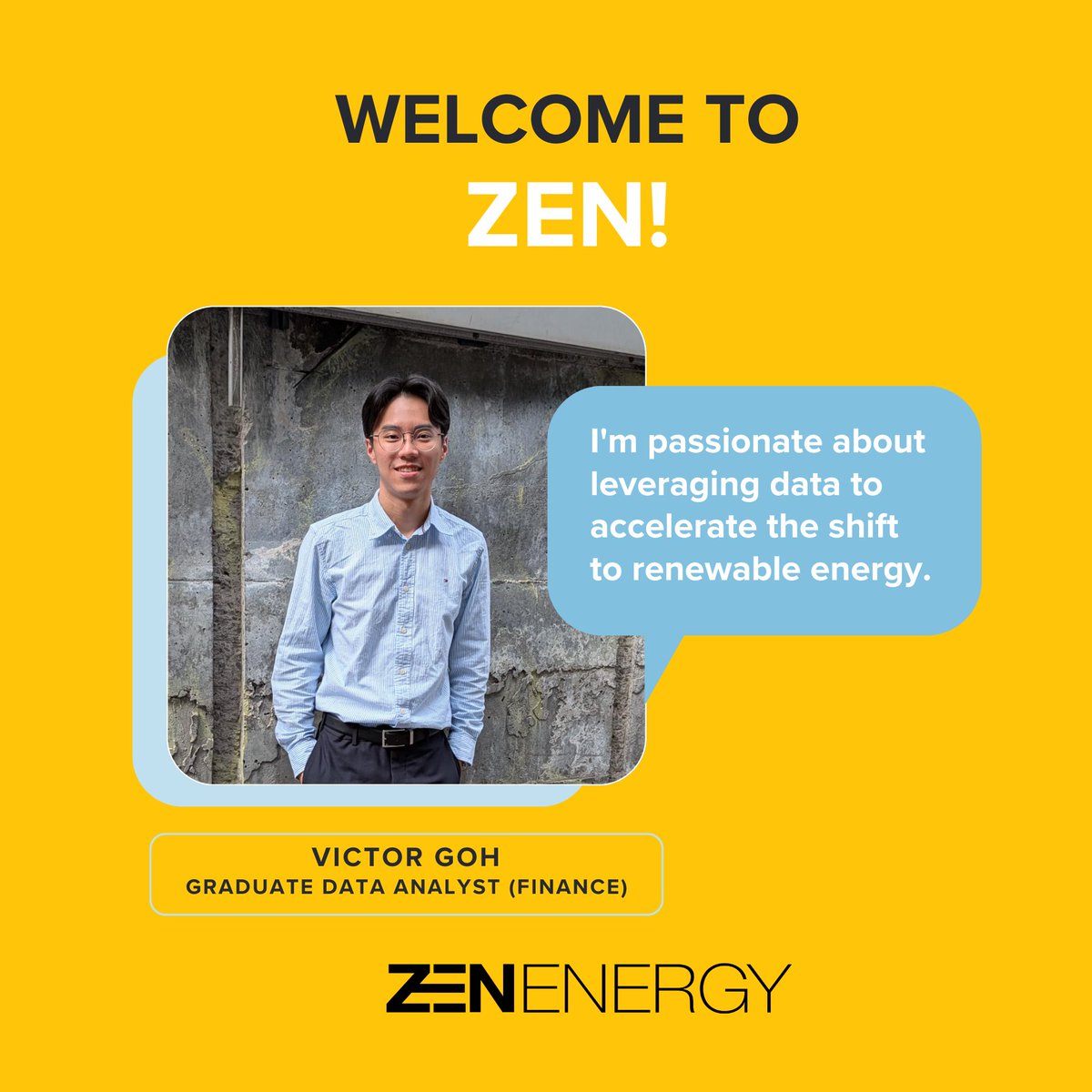 Welcome to Victor Goh, ZEN’s Graduate Data Analyst (Finance), joining our Curious Minds Program! His background in AI &amp; Cloud-Enabled Engineering has sparked his interest in the energy sector and the #renewableenergy transition. In his spare time, he squeezes in some basketball.