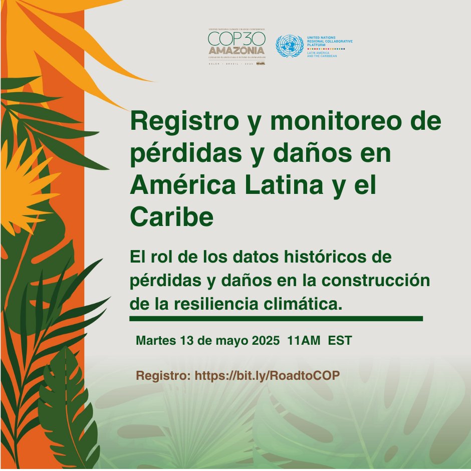 #EventoVirtual «Registro y Monitoreo de Pérdidas y Daños en América Latina y el Caribe: El Rol de los Datos Históricos en la Construcción de la Resiliencia Climática».

📅 Martes 13 de mayo
🕚 11:00 a.m. – 12:00 p.m. (EST, GMT-5)
🔗 Enlace de inscripción: bit.ly/4djw24m