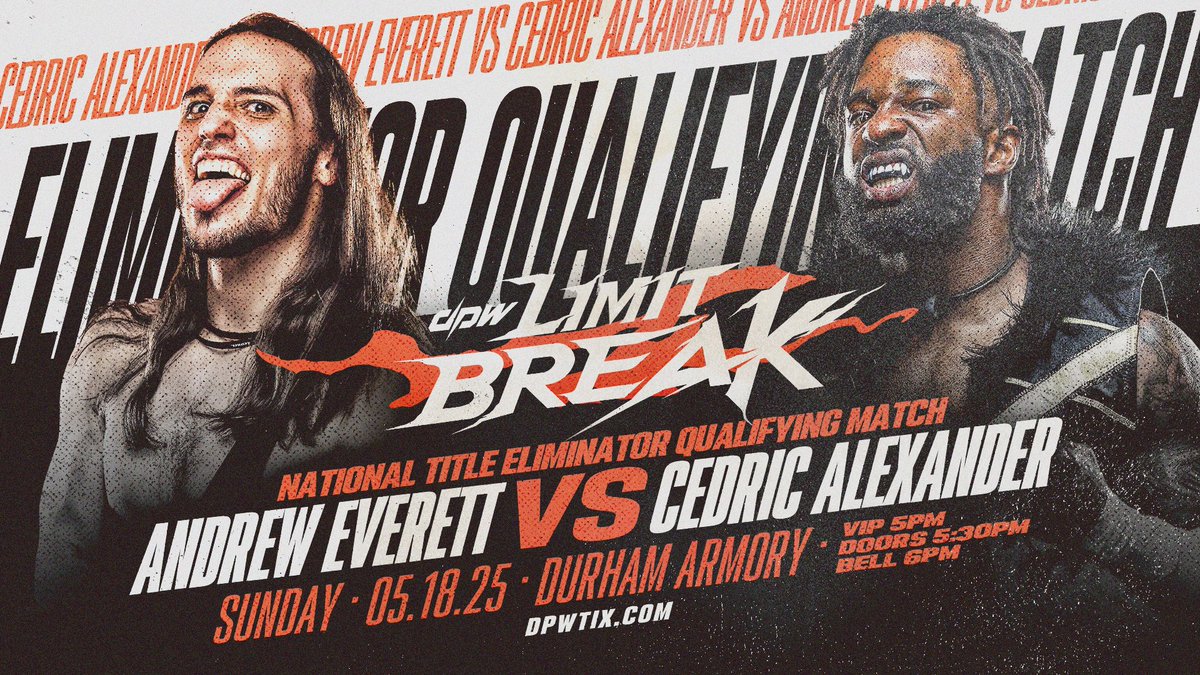 🚨 DPW LB UPDATE 🚨

ANDREW EVERETT takes on CEDRIC ALEXANDER in a DPW National Championship Eliminator Qualifying Match on May 18th in Durham!

DPW Limit Break
🗓️ 05/18 | Durham, NC
🎟 dpwtix.com