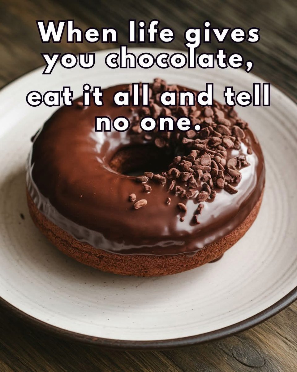 Words to live by. - Sam