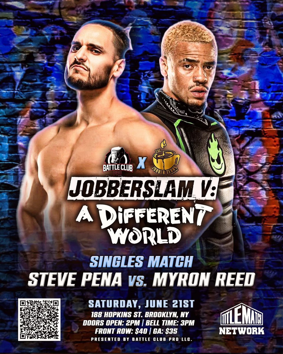 sirwilkins (@sir_wilkins) on Twitter photo Twitter Caption:
The Finisher (<a href="/TheStevePena/">Steve Peña</a> vs. The Young GOAT(<a href="/TheBadReed/">Myron Reed</a> )
Steve Pena battles Myron Reed at #JobberSlamV: A Different World
Saturday, June 21 | Brooklyn, NY
Presented by @BattleClubPro x <a href="/JobberTears/">The Jobber Tear’s Show</a>
Tickets: JobberSlamV.eventbrite.com
#IndieWrestling Twitter Caption:
The Finisher (<a href="/TheStevePena/">Steve Peña</a> vs. The Young GOAT(<a href="/TheBadReed/">Myron Reed</a> )
Steve Pena battles Myron Reed at #JobberSlamV: A Different World
Saturday, June 21 | Brooklyn, NY
Presented by @BattleClubPro x <a href="/JobberTears/">The Jobber Tear’s Show</a>
Tickets: JobberSlamV.eventbrite.com
#IndieWrestling