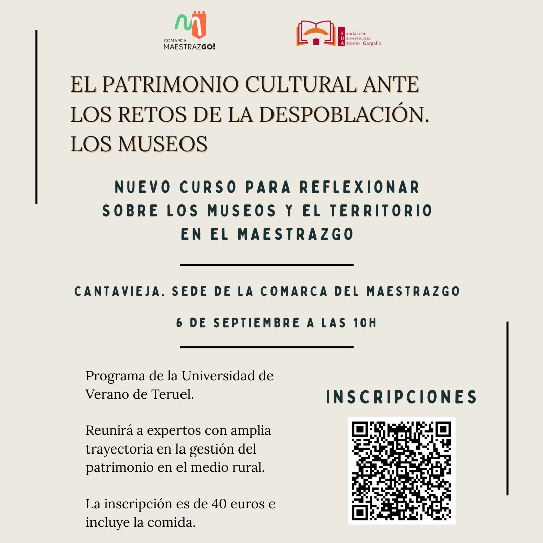 📍 El 6 de septiembre, la sede de la Comarca del Maestrazgo en Cantavieja acogerá el curso ‘El patrimonio cultural ante los retos de la despoblación. Los museos’

👉 Se enmarca en el programa de la Universidad de Verano de Teruel 

📝 Inscripciones: fantoniogargallo.unizar.es/curso/2025/el-…