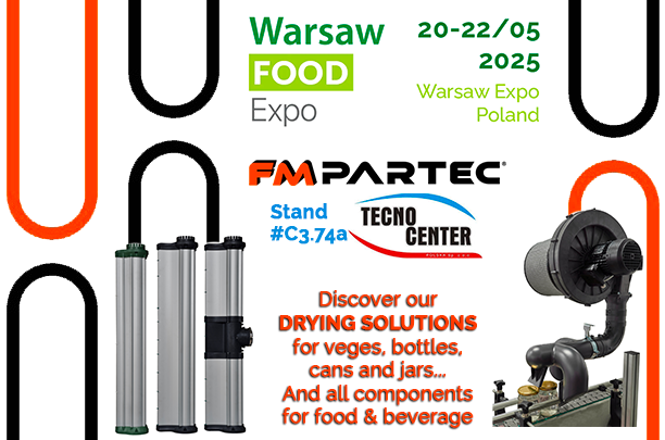 fmpartec's tweet image. [EXHIBITIONS] 🇵🇱 WARSAW FOOD EXPO - Poland - 20-22/05
We wait for your at TCP TECNOCENTER POLSKA stand to discover our drying solutions for veges, bottles and cans, jars and so on. In addition to all components for food &amp;amp; beverage sector #warsawfoodexpo #fmpartec #dryingsolutions