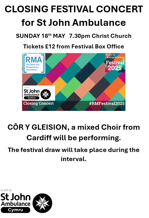 R&amp;M Festival closing concert, Sunday 18th May at 7.30pm in Christ Church with all proceeds going to St John Ambulance, our charity for this year.