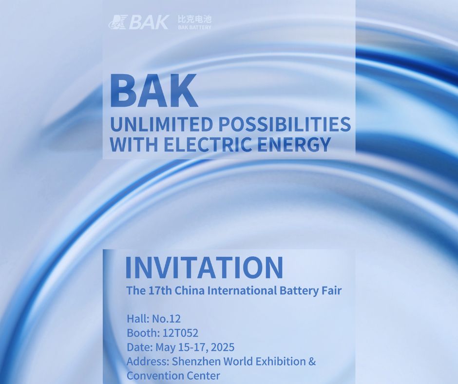 BAK Battery is exhibiting at "The 17th China International Battery Fair (CIBF 2025)!
 
Welcome to visit us
1️⃣Booth:       Hall 12, Booth 12T052 
2️⃣Date:         May 15-17, 2025
3️⃣Location:  Shenzhen World Exhibition &amp; Convention Center.

#Lithiumcells #LFP #Pismatic #Cylindrical