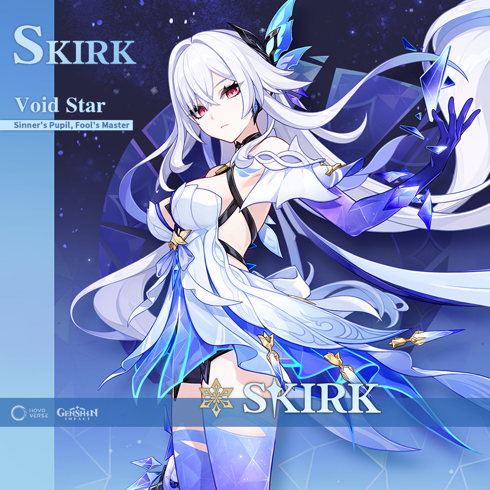 Skirk: Void Star
Sinner's Pupil, Fool's Master #GenshinImpact #Skirk

The stars hang above in their night-veiled skies.
The Abyss lies beneath in chthonic depths.
None can know what lies beyond the bespangled heights, just as none can perceive that which dwells in lightless
