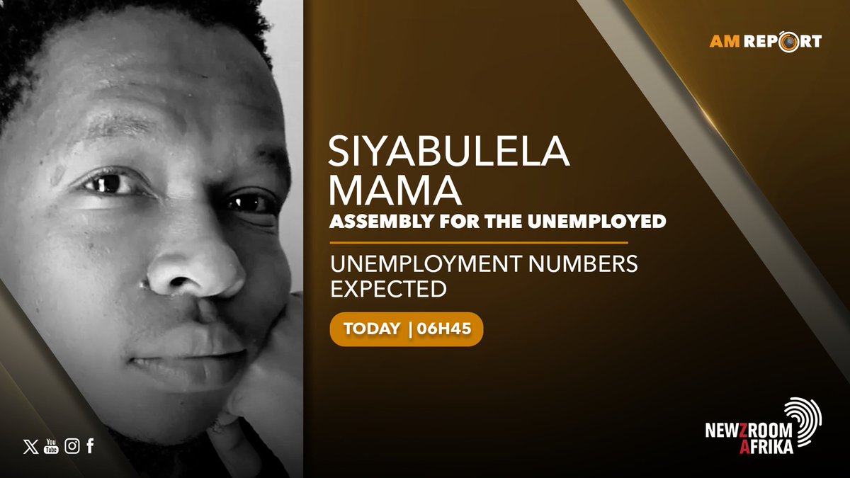 [COMING UP] Siyabulela Mama the Assembly of the Unemployed will be on #AMReport405 at 06H45.