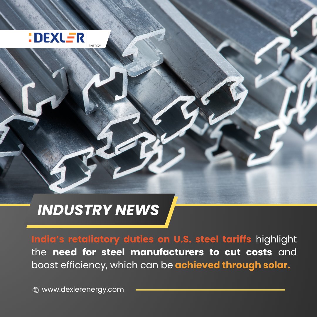 dexlerenergy's tweet photo. India’s retaliatory duties on US tariffs serve as a strong response while also urging #steelmanufacturers and #steelindustries to reduce costs and enhance operational efficiency.

You can reduce up to 80% of your operational costs through solar energy. 

#steel #ustariff https://t.co/En6FiA32Zl