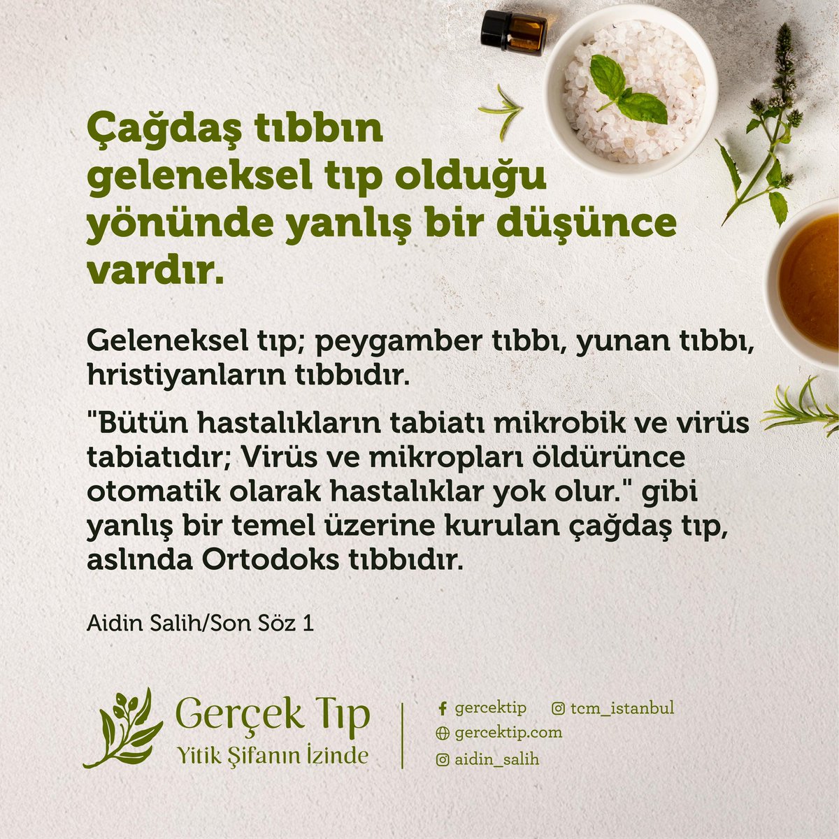 Çağdaş tıbbın geleneksel tıp olduğu yönünde yanlış bir düşünce vardır.
Geleneksel tıp; peygamber, yunan ve hristiyanların tıbbıdır.
" Virüs ve mikropları öldürünce otomatik olarak hastalıklar yok olur." gibi yanlış bir temel üzerine kurulan çağdaş tıp, aslında Ortodoks tıbbıdır.