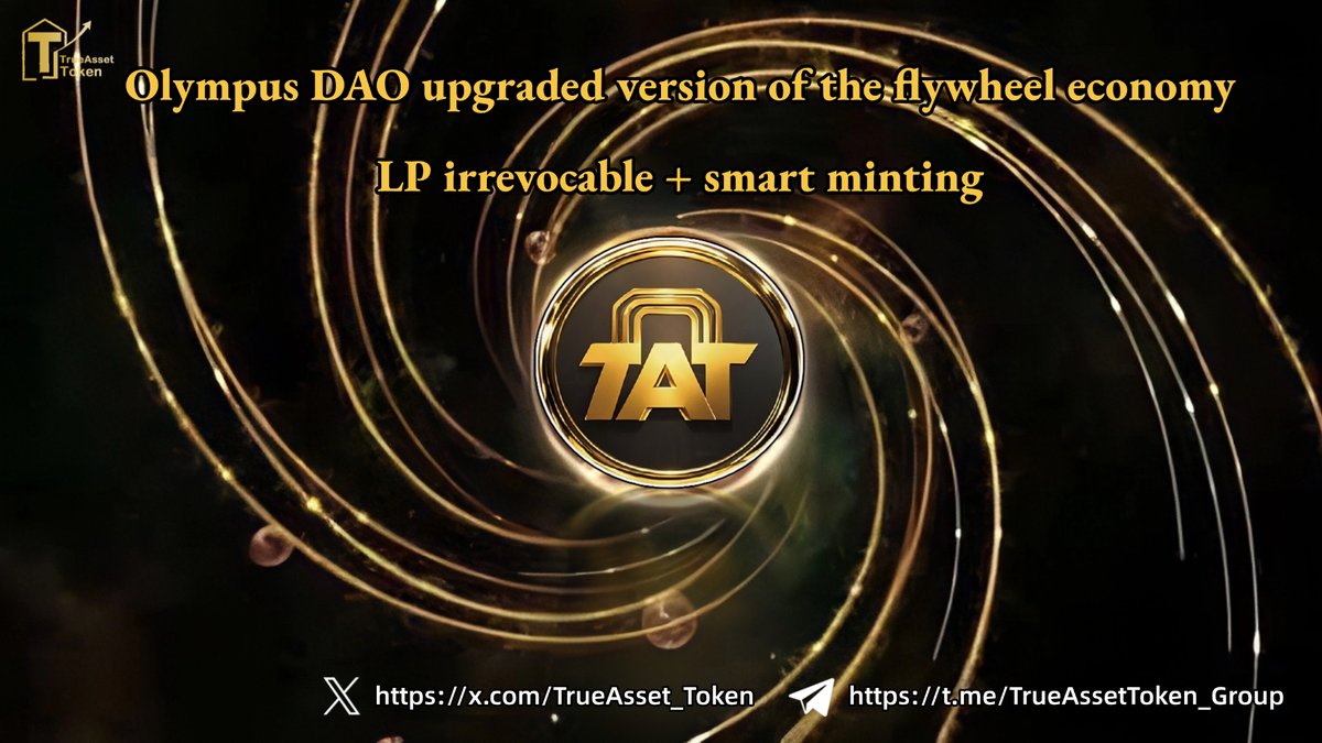 TrueAsset_Token's tweet photo. TAT's economic model
Olympus DAO upgraded version of the flywheel economy, LP irrevocable + smart minting, creating an anti-volatility token system! https://t.co/iSowzSbzRj