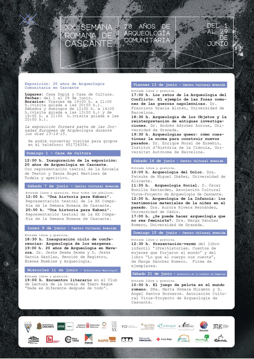 "Que veinte años no es nada, que febril la mirada, errante en las sombras, te busca y te nombra", cantaba Carlos Gardel.

Dos décadas de divulgación cultural, expansión académica y acción social popular en Cascante.

¡Nos vemos en la XX Semana Romana de Cascante!