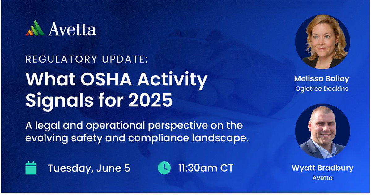 Join Melissa Bailey from Ogletree Deakins and Wyatt Bradbury from Avetta for a legal and operational perspective on what OSHA's current activity signals about future enforcement and rulemaking.

Thursday, June 5th, 11:30 AM CT.  Register today: avetta.com/blog/prepare-f…
