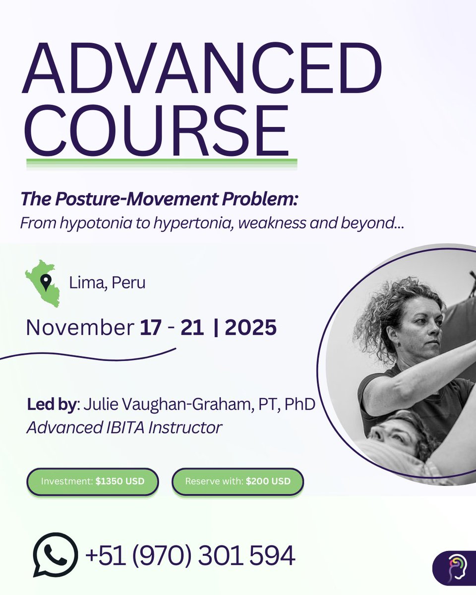 ‼️ Advanced Course ‼️ 
The Posture–Movement Problem:
From hypotonia to hypertonia, weakness and beyond...

📅 November 17–21, 2025
📍 Lima, Peru

Reserve your spot now:
📞 +51 (970) 301 594