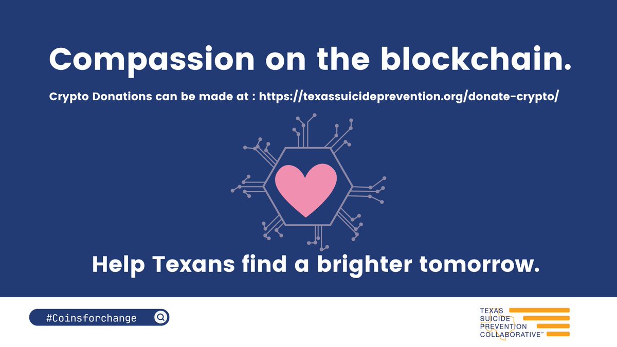 🧡 Compassion meets crypto.
Your blockchain donation could bring hope to someone in crisis.

Donate today: texassuicideprevention.org/donate-crypto/

#CompassionOnTheBlockchain #CoinsForChange #StopTexasSuicides @StopTxSuicides #MentalHealthMatters