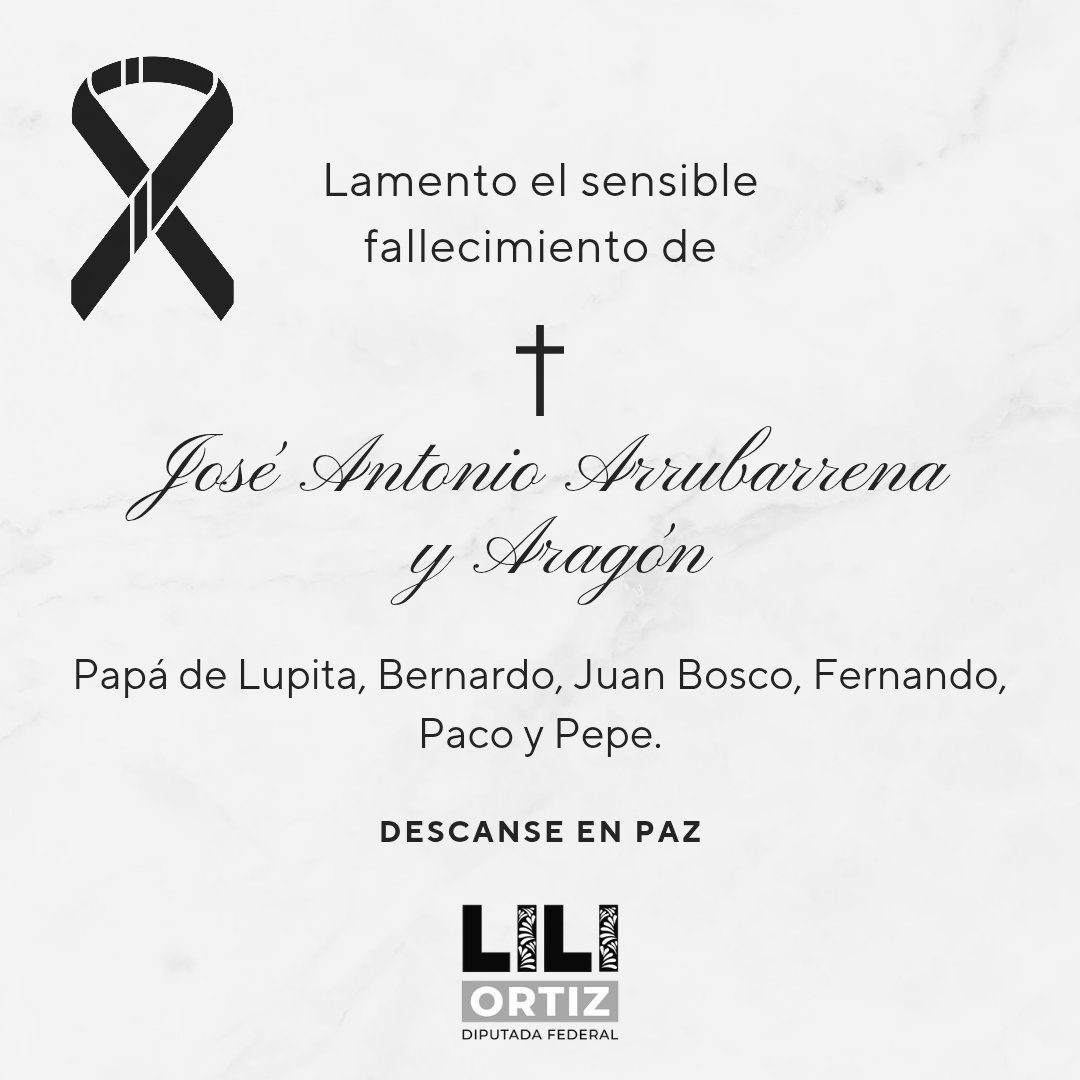 Lamento el sensible fallecimiento de José Antonio Arrubarrena. 

A su hija, hijos y nietos les mando un abrazo lleno de fortaleza y mis oraciones, deseando que pronto encuentren paz y consuelo.

Descanse en paz.