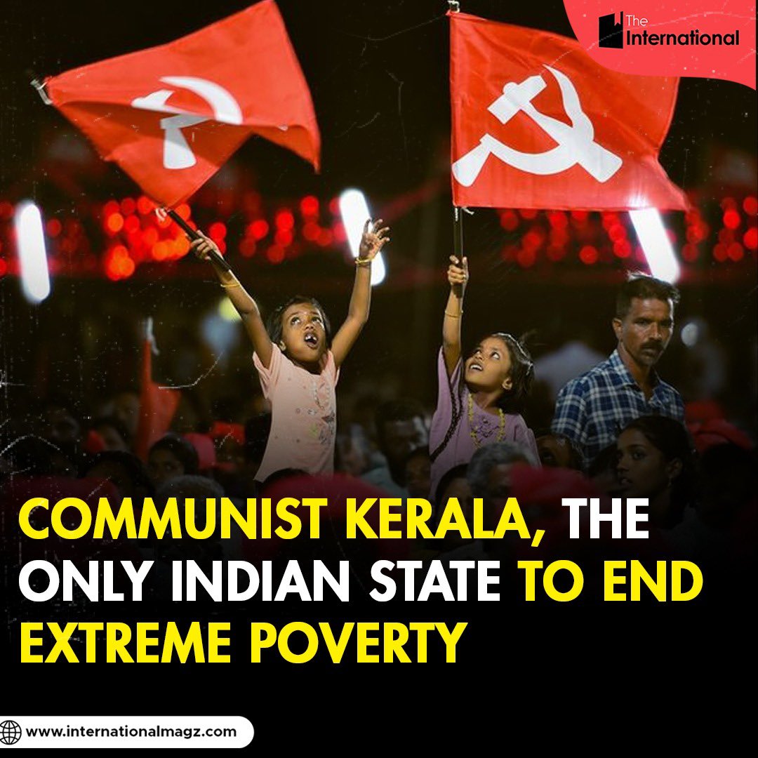 The communist leading Kerala has set a goal to achieve full eradication of extreme poverty by November 1, 2025. Kerala's poverty rate is significantly lower than the national average, and the state boasts the lowest poverty rate in India.