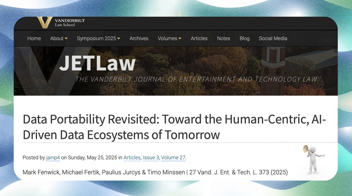 "To have your personal AI, you need to have your data"

Check out our latest paper on a #humancentric vision of #dataportability published in <a href="/VandyJETLaw/">JETLaw</a>

Grateful to co-authors <a href="/michaelfertik/">Michael Fertik</a> <a href="/TiMinCeBIL/">Timo Minssen</a> <a href="/MarkFenwick12/">Mark Fenwick</a> + <a href="/mstrasser8/">Madeline Strasser</a>

👉vanderbilt.edu/jetlaw/2025/05…