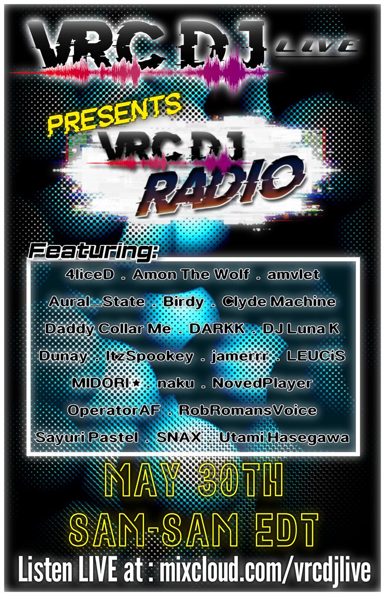 A WHOLE DAY OF VRCHAT DJs - A WHOLE DAY OF NEW AND EXCITING MUSIC!

VRCDJLIVE presents VRCDJ Radio!

We're going 24 hours with mixes from our community, this Friday May 30th from 8am-8am ET.

Tune in throughout the day to get new flavors of music.

mixcloud.com/vrcdjlive