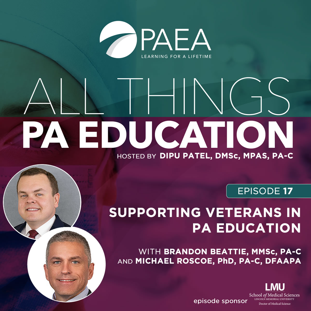 Dipu Patel, DMSc, MPAS, PA-C, hosts a powerful conversation with two leaders in PA education: Brandon Beattie, MMSc, PA-C, and Colonel Michael Roscoe, PhD, PA-C.

Listen: ow.ly/eupH50VZiao

This episode is sponsored by Lincoln Memorial University School of Medical Sciences.
