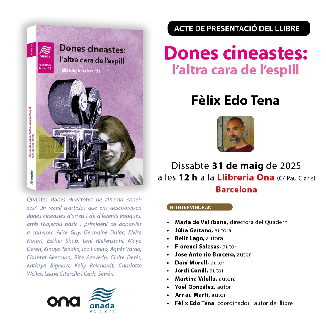 Gente de Barcelona y alrededores, este sábado a las 12 en la Llibrería Ona tenéis presentación del libro Dones cineastes con buena parte de la plantilla responsable de sus artículos. ¡No faltéis los que podáis acercaros!