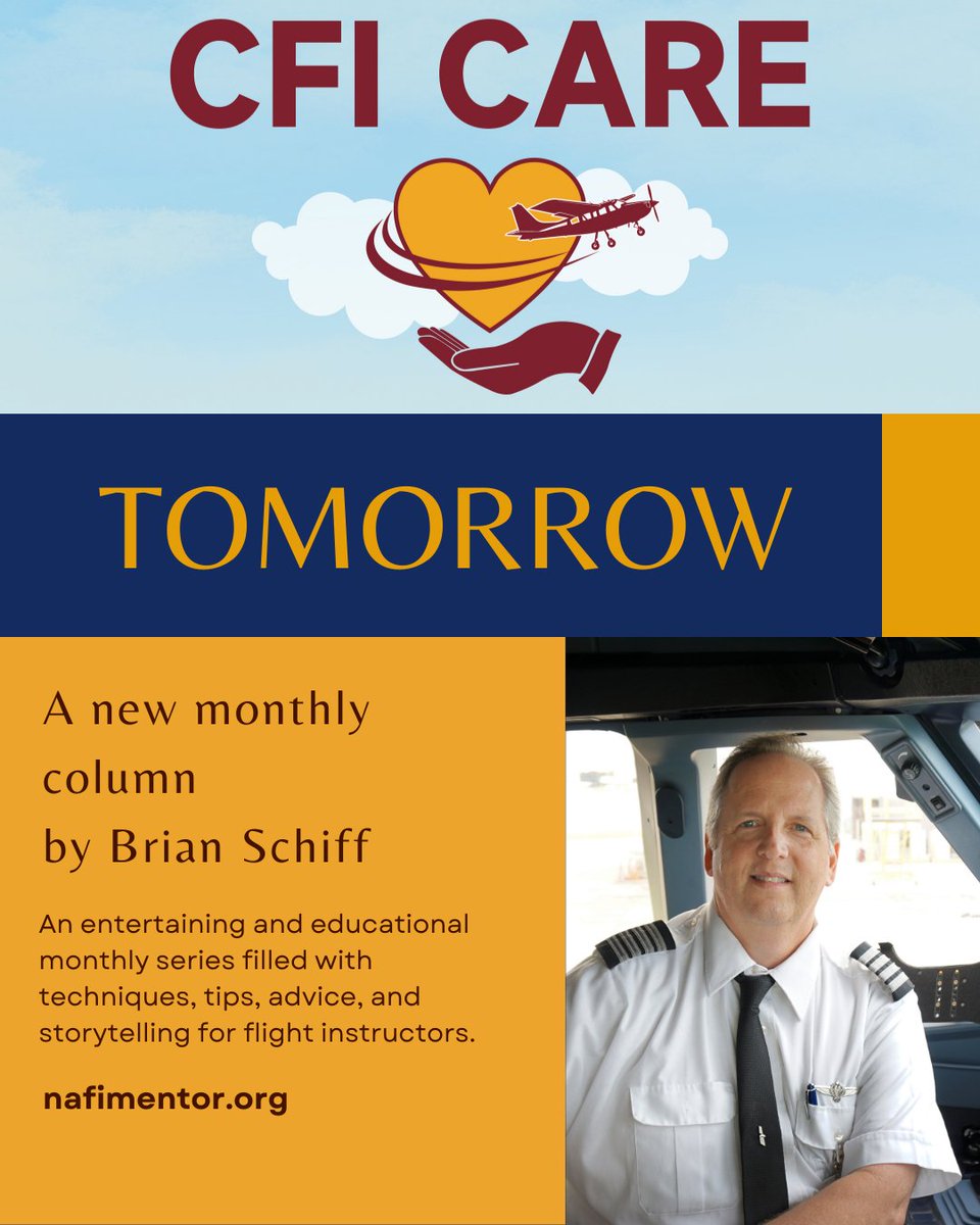 NAFIInstructors's tweet image. Coming tomorrow - A new monthly column in NAFI&apos;s eMentor newsletter and website, CFI Care. Authored by longtime aviation educator and NAFI Board Member Brian Schiff.

#NAFI #CFICare #FlightInstruction #BrianSchiff #AviationEducation #CFI