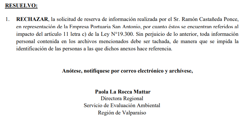 Antes del inminente ingreso de la Adenda complementaria del Megapuerto de San Antonio:
SEA Rechaza solicitud de reserva de la información del Plan de reasentamiento basado en lo señalado en el artículo 22 del RSEIA.