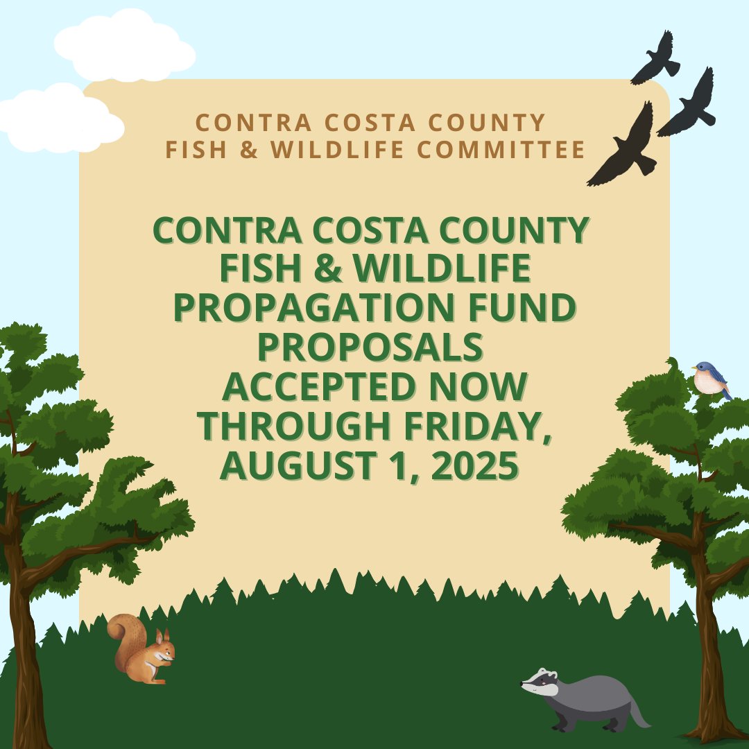 Applications for the Contra Costa County Fish &amp; Wildlife Committee's Fish &amp; Wildlife Propagation Fund are due August 1, 2025. Non-profit organizations, schools &amp; government agencies are encouraged to apply. Visit contracosta.ca.gov/grant to learn more.