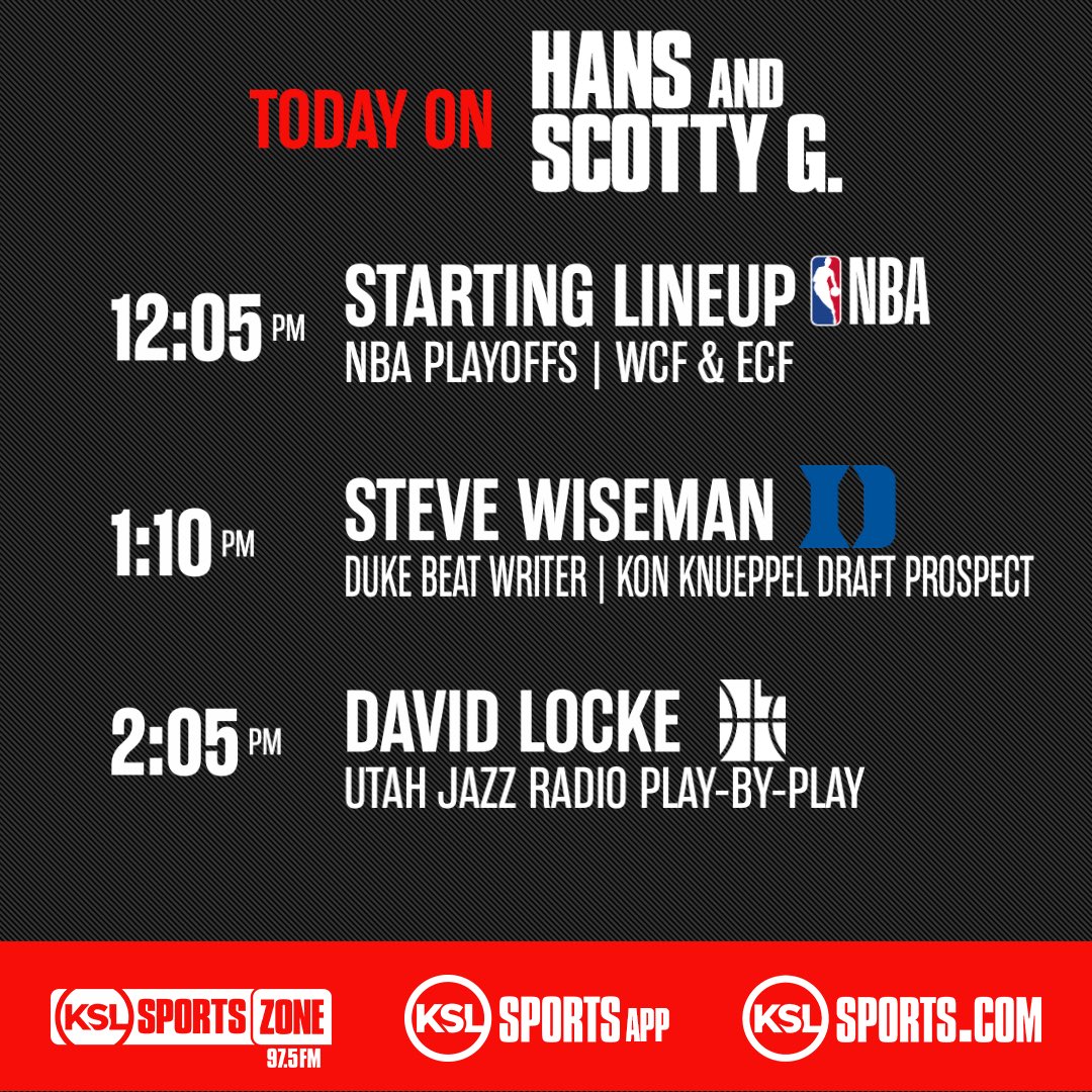 97.5 The KSL Sports Zone (@kslsportszone) on Twitter photo It’s a Tuesday edition of Hans & Scotty:
- NBA playoffs
- Stanley Cup
- Jazz draft prospects
- CFB latest
- <a href="/stevewisemanNC/">Stephen Wiseman</a>
- <a href="/DLocke09/">David Locke</a>
+ MORE
⏰ 12-3
🗣️ <a href="/975Hans/">Hans Olsen</a> <a href="/ScottyGZone/">Scott Garrard</a>
📱 <a href="/kslsports/">KSL Sports</a> app
🎧 tuner.bonneville.com/?KZNS-FM
🖥️ YouTube.com/@ksl5sports It’s a Tuesday edition of Hans & Scotty:
- NBA playoffs
- Stanley Cup
- Jazz draft prospects
- CFB latest
- <a href="/stevewisemanNC/">Stephen Wiseman</a>
- <a href="/DLocke09/">David Locke</a>
+ MORE
⏰ 12-3
🗣️ <a href="/975Hans/">Hans Olsen</a> <a href="/ScottyGZone/">Scott Garrard</a>
📱 <a href="/kslsports/">KSL Sports</a> app
🎧 tuner.bonneville.com/?KZNS-FM
🖥️ YouTube.com/@ksl5sports
