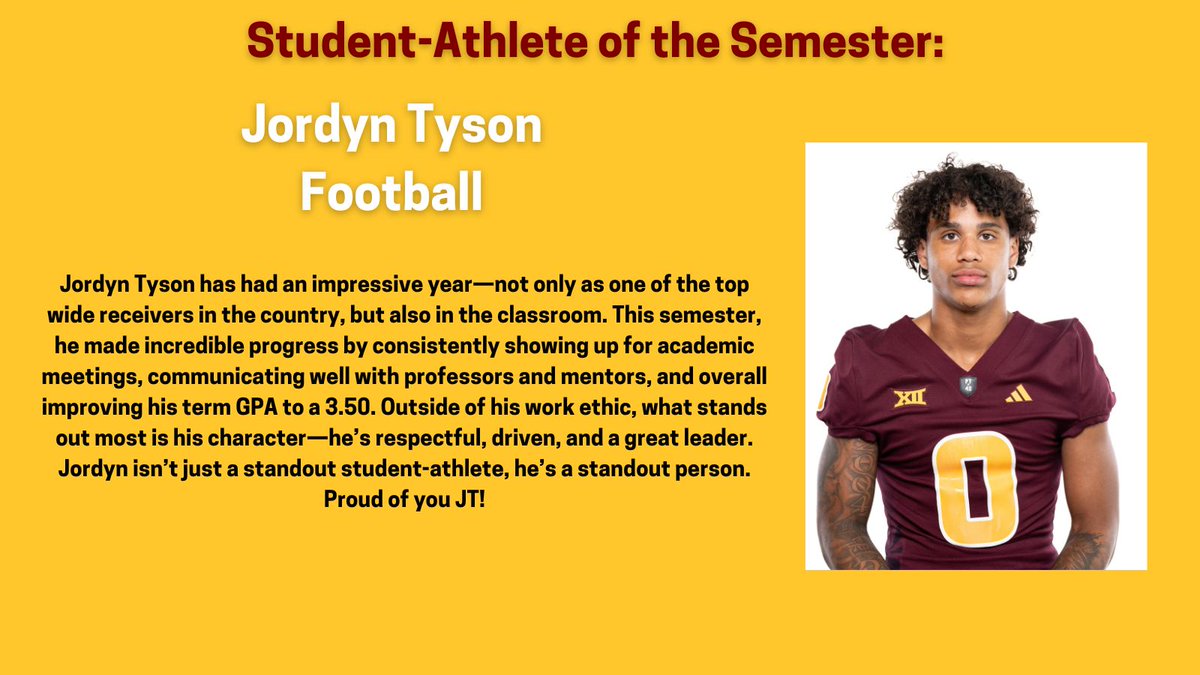 Sun Devil OSAD (@sundevil_osad) on Twitter photo The first student we would like to highlight is our Most Improved Male for Student-Athlete of the Semester! Congrats Jordyn Tyson from <a href="/ASUFootball/">Sun Devil Football</a>! We appreciate your hard work! <a href="/TheSunDevils/">Arizona State Sun Devils</a> #O2V The first student we would like to highlight is our Most Improved Male for Student-Athlete of the Semester! Congrats Jordyn Tyson from <a href="/ASUFootball/">Sun Devil Football</a>! We appreciate your hard work! <a href="/TheSunDevils/">Arizona State Sun Devils</a> #O2V