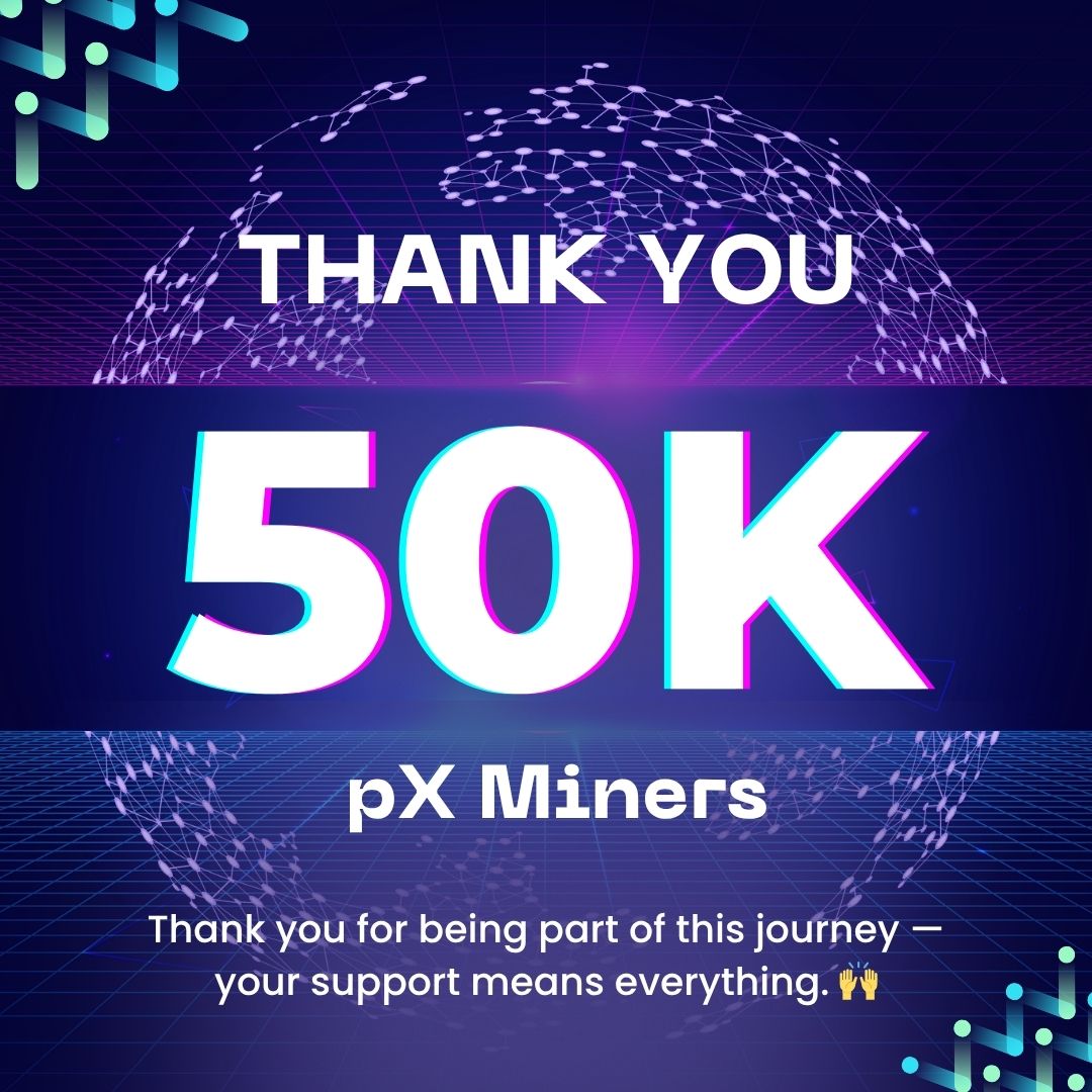 px__network's tweet photo. 🚀 We just hit 50,000 pX Miners!
Thank you to everyone who believed, tapped, mined, and shared.
This is just the beginning. 💥
Let’s build the future of digital currency — together.
#pXCoin #CryptoCommunity #50KStrong #Web3 #MiningTogether https://t.co/RK3WaTQdrv