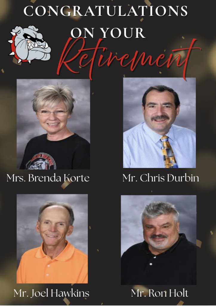 Congratulations to this year's HHS retirees: Mrs. Brenda Korte, Mr. Chris Durbin, Mr. Ron Holt, and Mr. Joel Hawkins. We wish you all the best, and we appreciate all you have done for Highland's students and staff and the community!