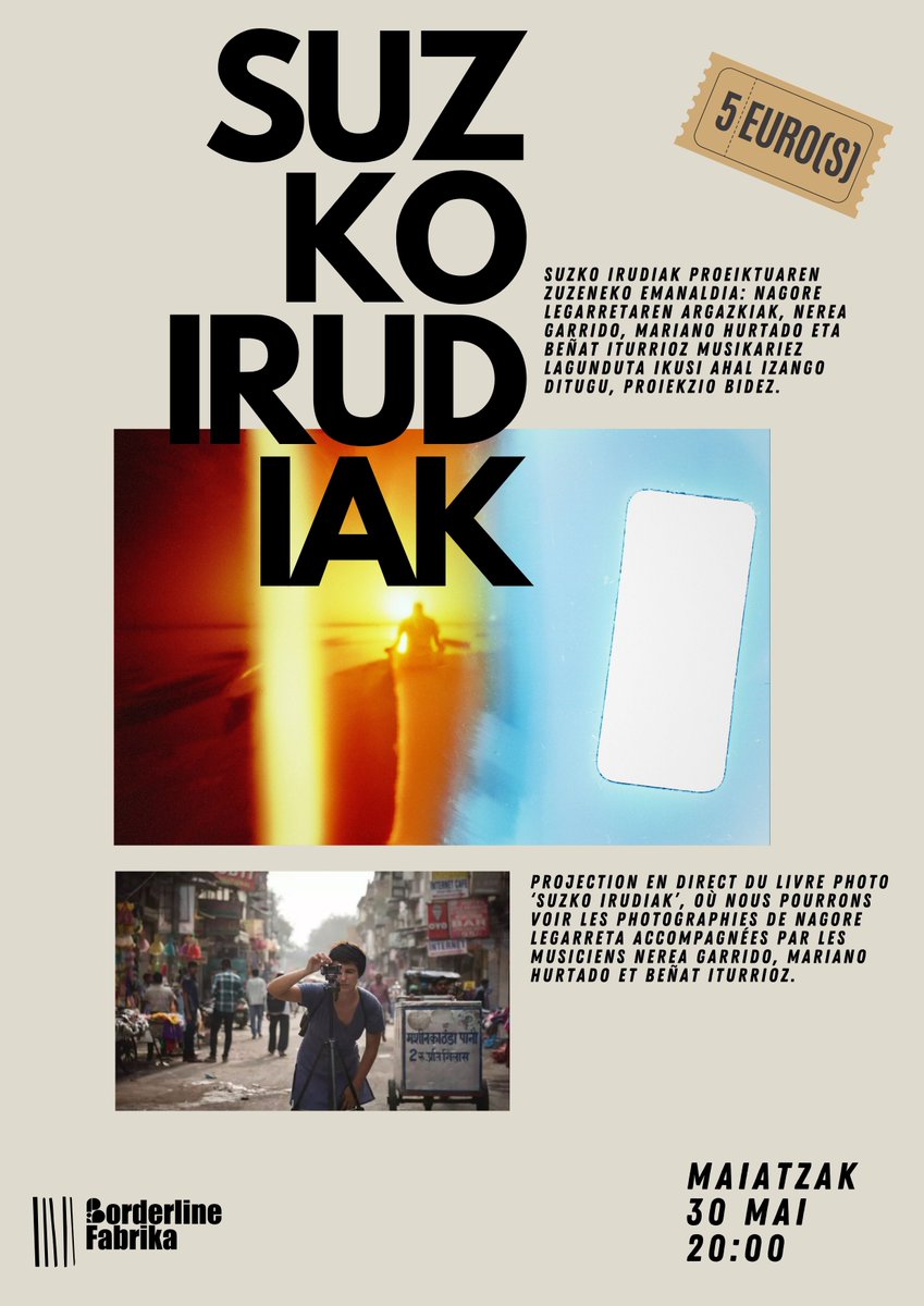 Nagore  Legarreta argazkilariak Suzko Irudiak proiektua dakar  Borderlinera, hainbat  musikari kolaboratzailerekin batera, hala nola Mariano Hurtado, Beñat  Iturrioz eta Nerea Garrido.