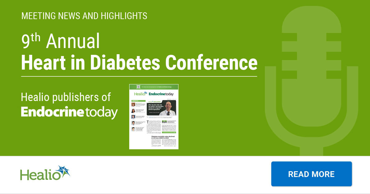 Heart in Diabetes π« (@heartindiabetes) on Twitter photo Healio is bringing you all the highlights from the 9th Annual Heart in Diabetes Conference! Visit Healio.com for meeting news and other resources like Clinical Guidance, CME and Community. Healio is bringing you all the highlights from the 9th Annual Heart in Diabetes Conference! Visit Healio.com for meeting news and other resources like Clinical Guidance, CME and Community.
