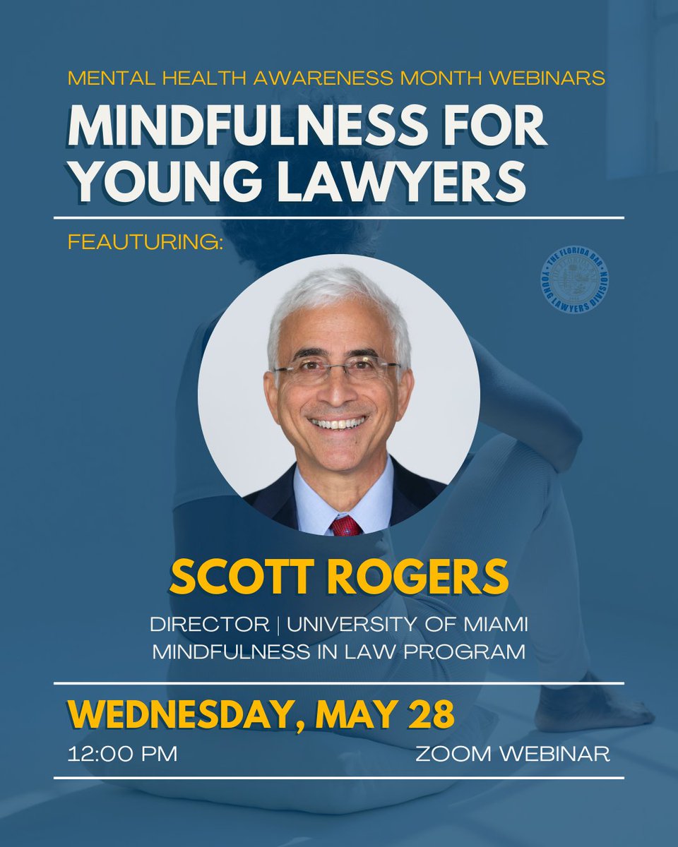 Florida Bar YLD (@flabaryld) on Twitter photo Tomorrow is our FINAL Mental Health Awareness Month webinar! Join regular Bar News columnist and founder and director of <a href="/MiamiLawSchool/">University of Miami School of Law - #MiamiLaw</a>'s Mindfulness in Law Program, Scott Rogers, as he discusses mindfulness for young lawyers. 💪🧠⚖️✨
us02web.zoom.us/webinar/regist… Tomorrow is our FINAL Mental Health Awareness Month webinar! Join regular Bar News columnist and founder and director of <a href="/MiamiLawSchool/">University of Miami School of Law - #MiamiLaw</a>'s Mindfulness in Law Program, Scott Rogers, as he discusses mindfulness for young lawyers. 💪🧠⚖️✨
us02web.zoom.us/webinar/regist…