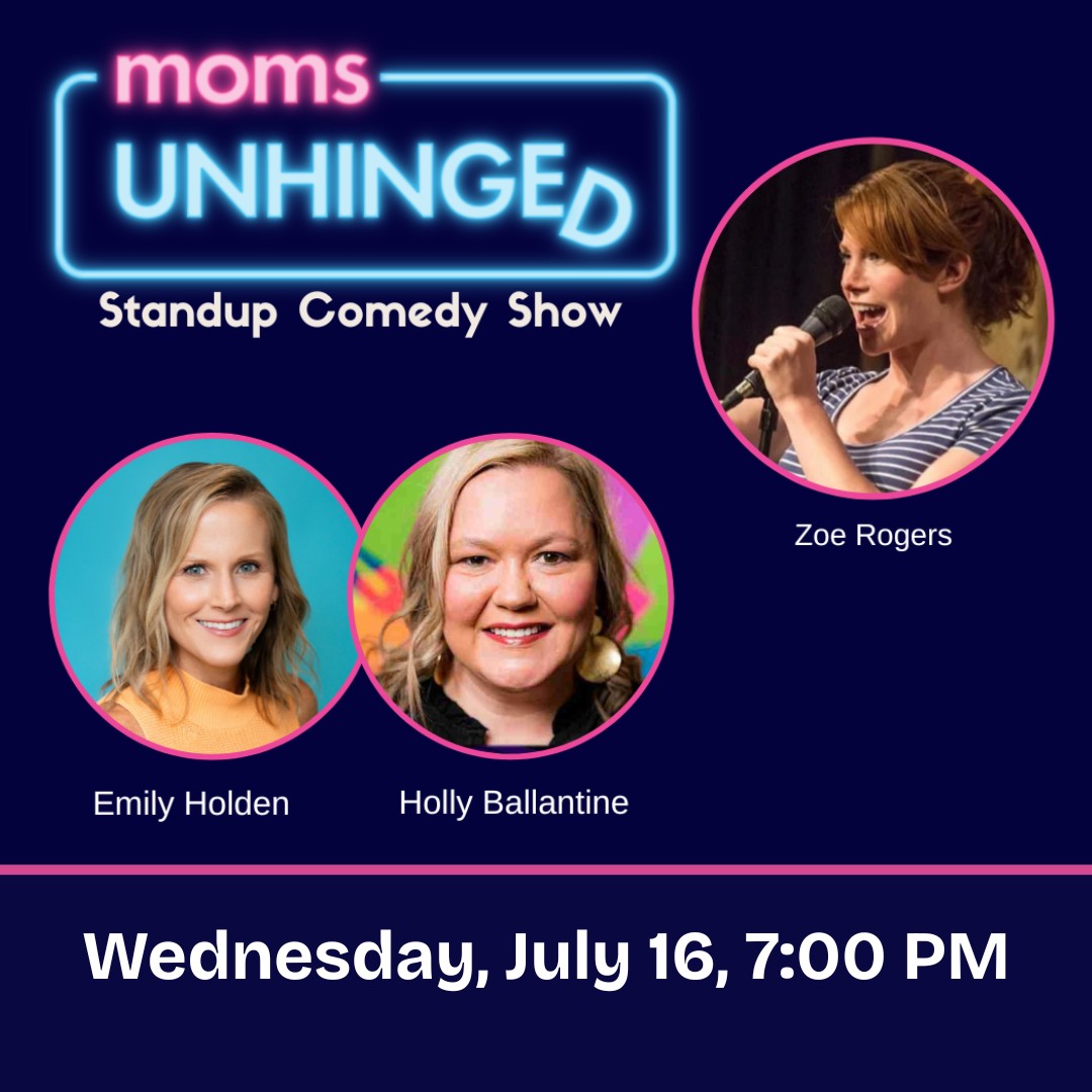 Join Moms Unhinged for a hilarious night of hilarious standup comedy. 
(Presented by Go Big Productions.)

etix.com/ticket/p/79958…

#MomsUnhinged #ZoeRogers #HollyBallantine #EmilyHolden #TheClaytonCenter