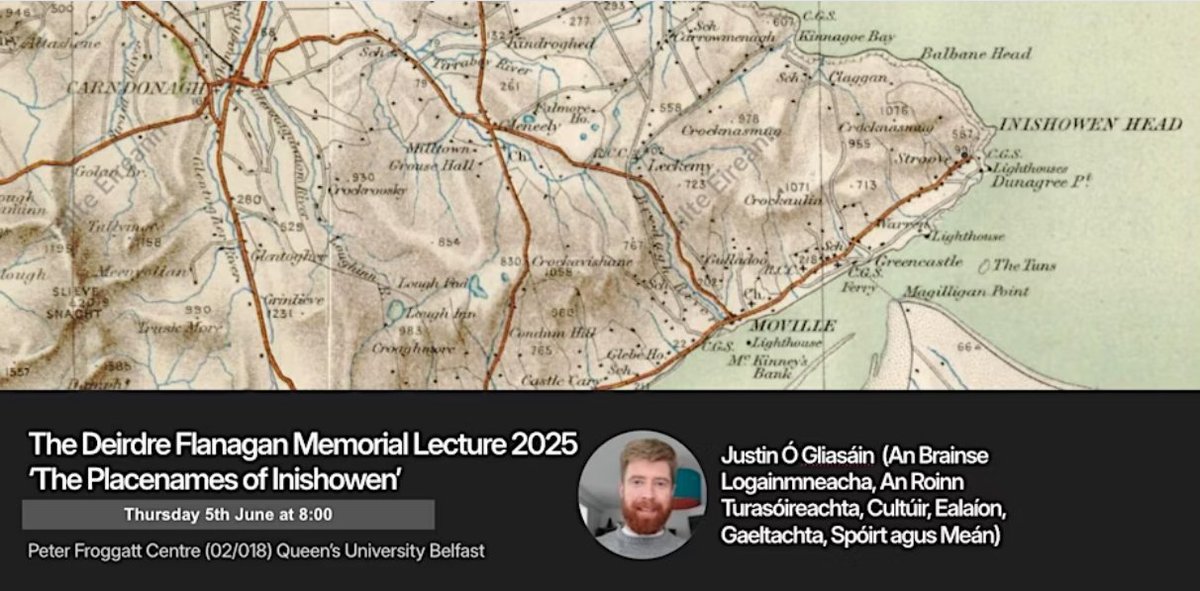 e-Onomastics: 🗺️ #Deirdre #Flanagan #Memorial #Lecture 2025: The #Placenames of #Inishowen e-onomastics.blogspot.com/2025/05/deirdr… Speaker: Justin Ó Gliasáin (An Brainse Logainmneacha, An Roinn Turasóireachta, Cultúir, Ealaíon, Gaeltachta, Spóirt agus Meán)