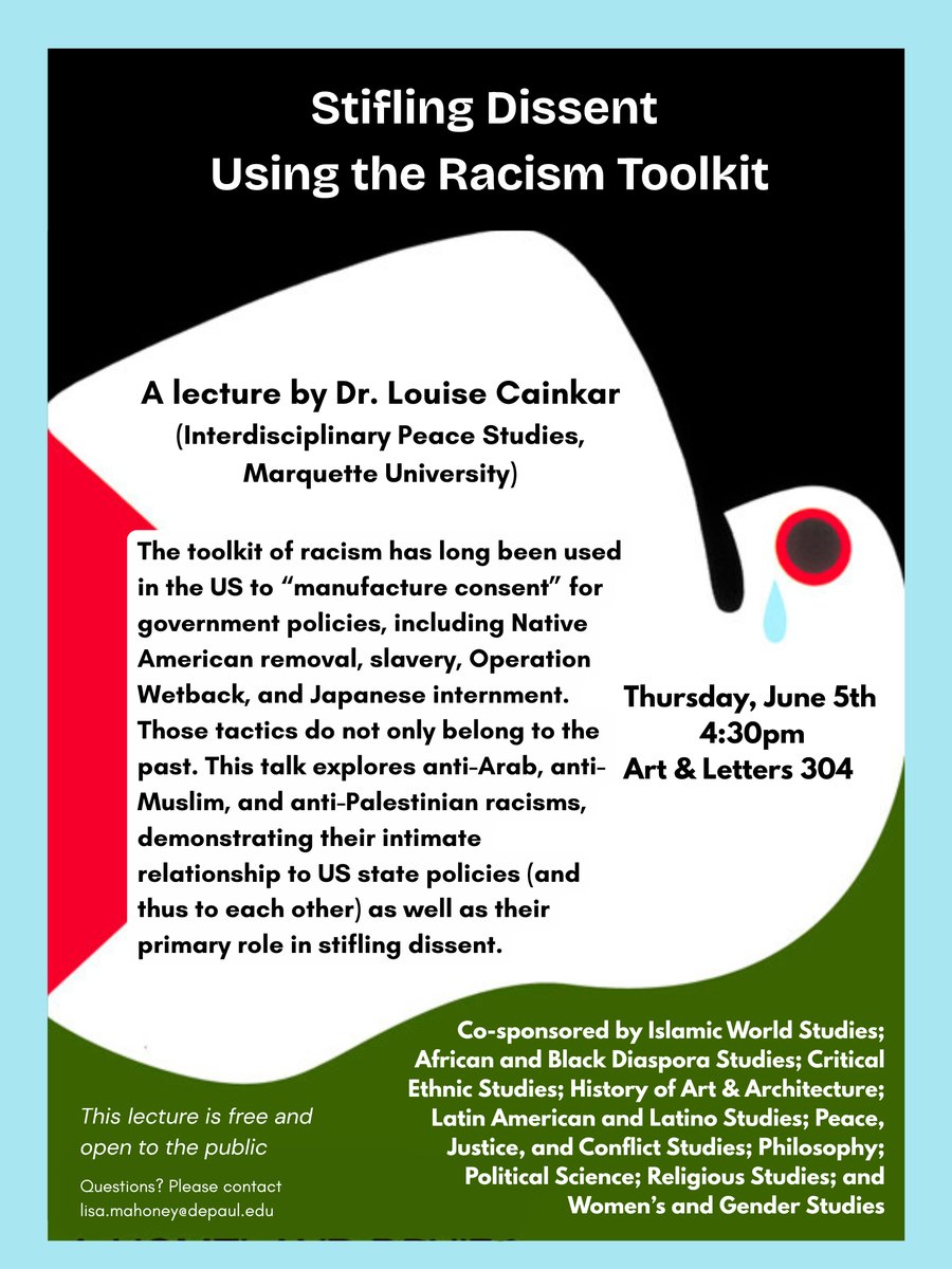 Join Islamic World Studies on Thursday, June 5th at 4:30 in Arts &amp; Letters 304 for ‘Stifling Dissent Using the Racism Toolkit’ a talk that explores anti-Arab, anti-Muslim, and anti-Palestinian racisms and their intimate relationship to US state policies.