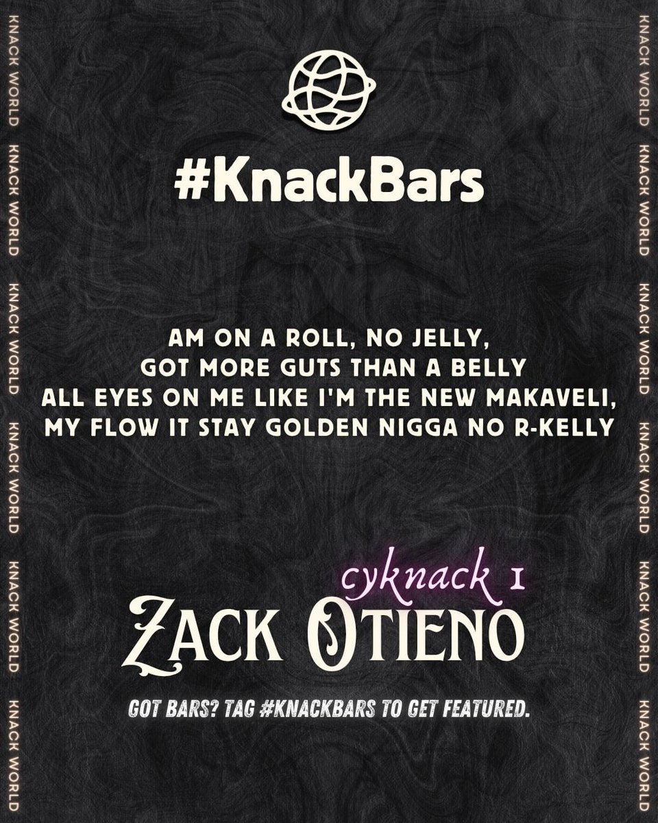 We're spotlighting the coldest bars from Knack and beyond, starting with <a href="/zack_nazareth/">Zack Otieno</a> from his verse on CyKnack 1(Out Now)

Know a rapper you think snapped harder? Drop the bar(s), tag the artist(s), and use #KnackBars to get them featured

#CyKnack #PlayKe #Hiphop #rap #Lyrics