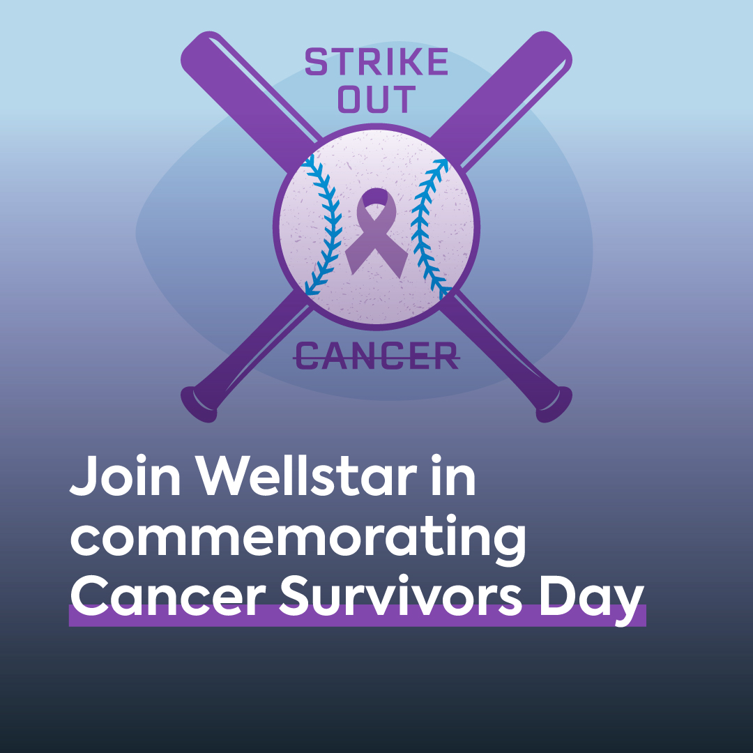 Wellstar Health System (@wellstarhealth) on Twitter photo In honor of National Cancer Survivors Day, Wellstar is hosting events to celebrate victories over cancer and offer hope to people still fighting. Find an event near you at spr.ly/6014NFH0m. In honor of National Cancer Survivors Day, Wellstar is hosting events to celebrate victories over cancer and offer hope to people still fighting. Find an event near you at spr.ly/6014NFH0m.
