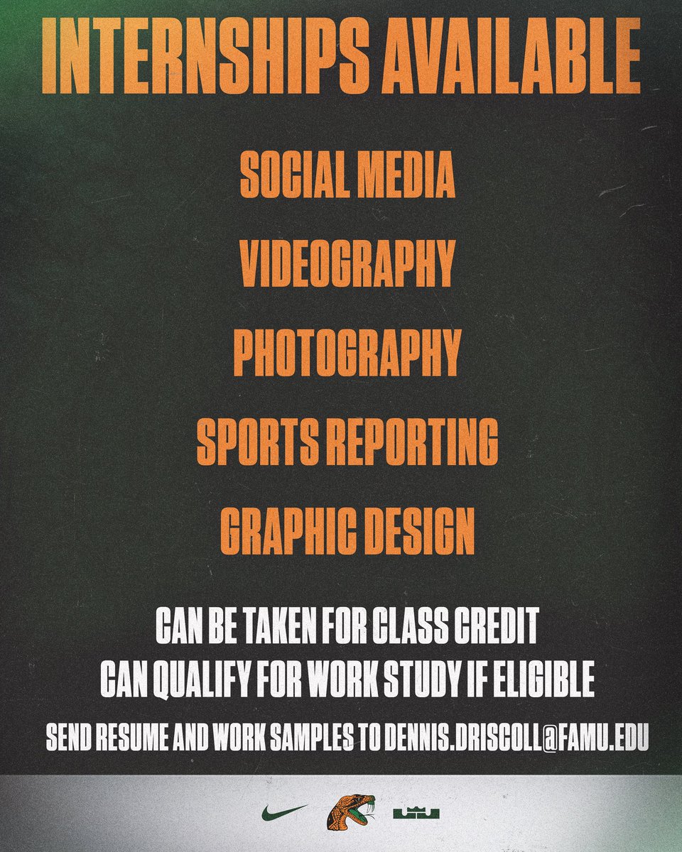Florida A&M Athletics (@famuathletics) on Twitter photo Internships are available for the 2025-26 year!
π Social Media
π’ Videography
π Photography
π’ Sports Reporting
π Graphic Design
Can be taken for class credit. Can qualify for work study if eligible.
Send resume and work samples to dennis.driscoll@famu.edu
#FAMU Internships are available for the 2025-26 year!
π Social Media
π’ Videography
π Photography
π’ Sports Reporting
π Graphic Design
Can be taken for class credit. Can qualify for work study if eligible.
Send resume and work samples to dennis.driscoll@famu.edu
#FAMU