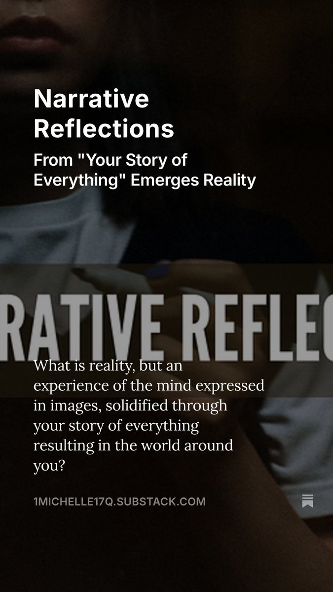 1Michelle17Q's tweet image. What is reality but a story?
1michelle17q.substack.com/p/narrative-re…