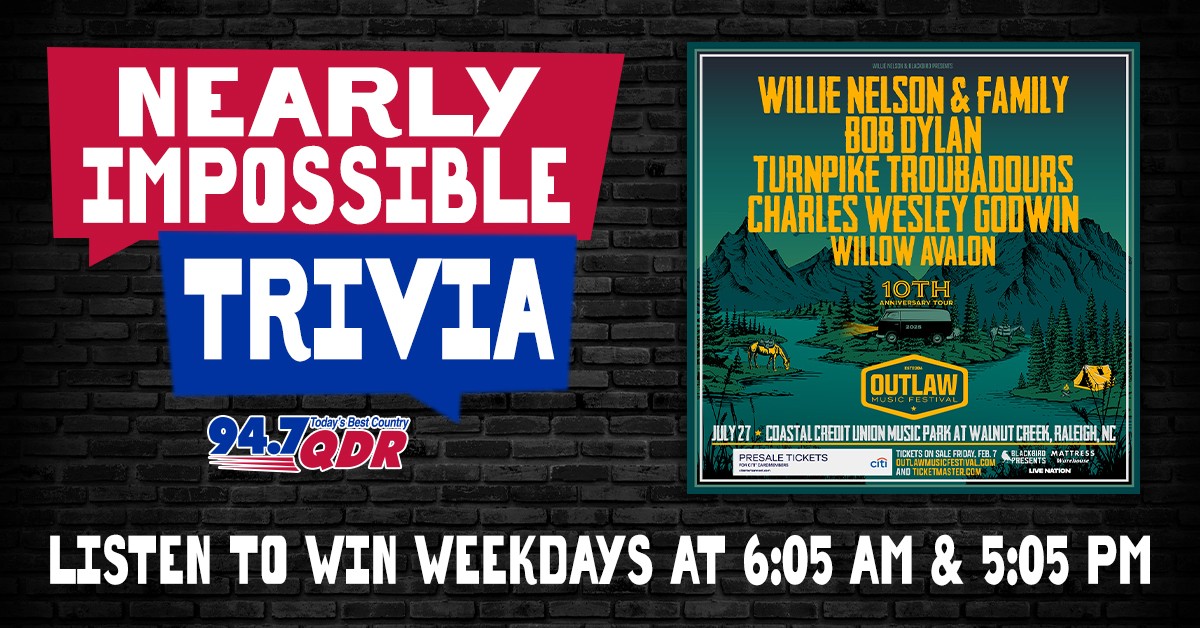 The Outlaw Music Festival is coming to Coastal Credit Union Music Park at Walnut Creek on July 27th. Win tickets all week with Nearly Impossible Trivia! Listen to win at 6:05 a.m., and at 5:05 p.m. Tickets on sale now at monkeylink.co/7d3def, but you can win all week with QDR!