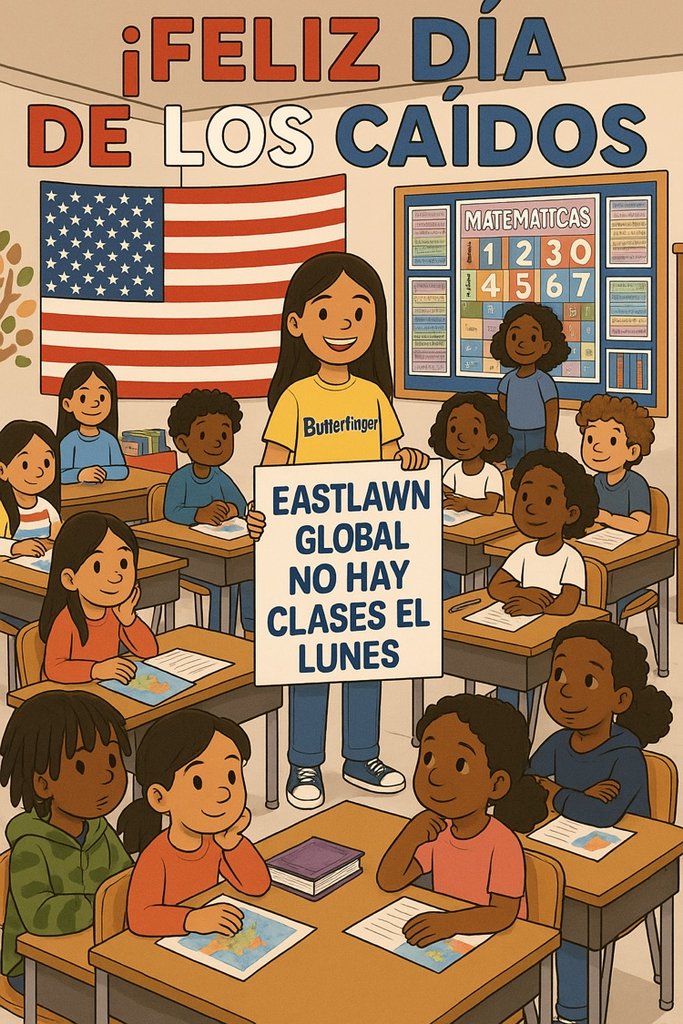 Happy Memorial Day-No School on Monday. Feliz Día de los Caídos - No hay clases el lunes.