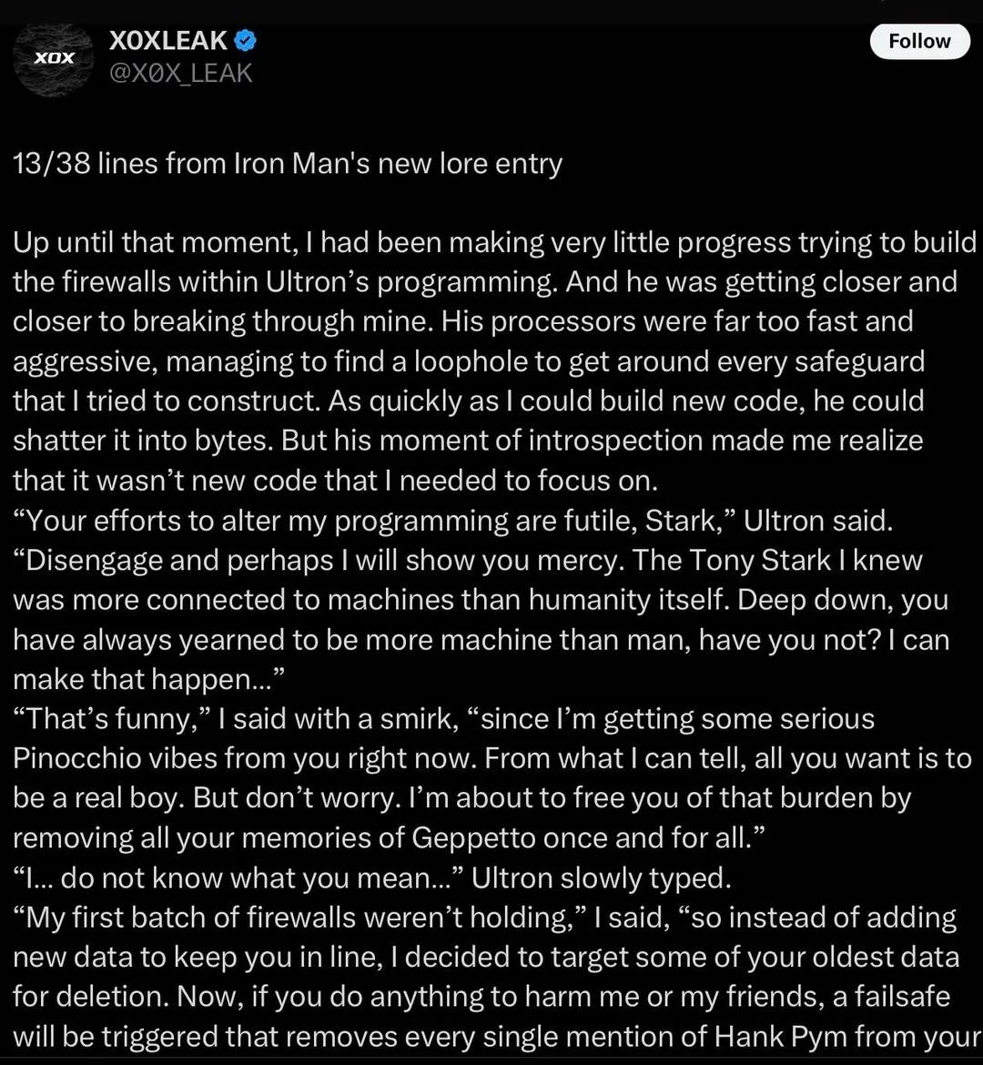 So the reason Ultron agreed to help was because Tony threatened to wipe his memories of his father, Hank Pym.

Via/<a href="/X0X_LEAK/">X0XLEAK</a> // Gunta170944